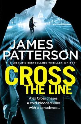 James Patterson Cross the Line