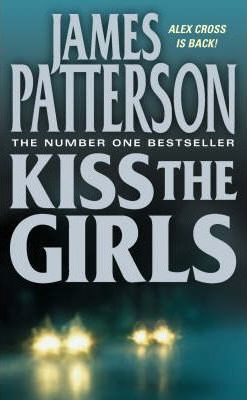 James Patterson Kiss the Girls