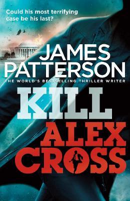 James Patterson Kill: Alex Cross