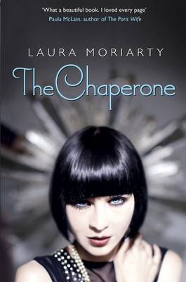 Laura Moriarty The Chaperone